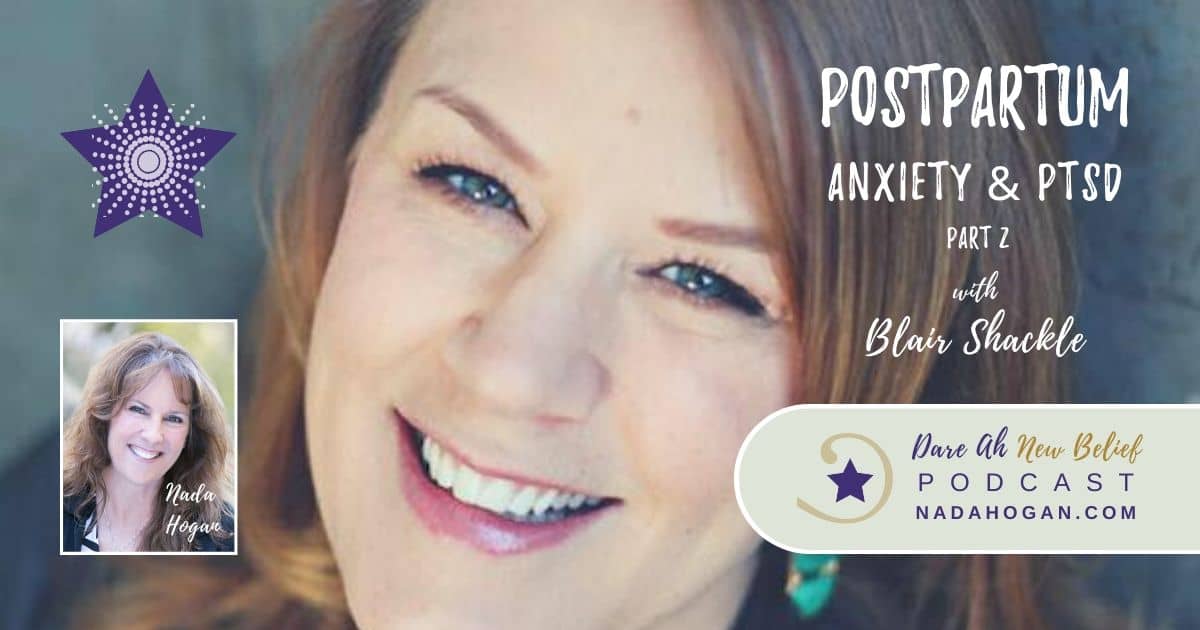 Blair Shackle Postpartum Anxiety & PTSD Part 2