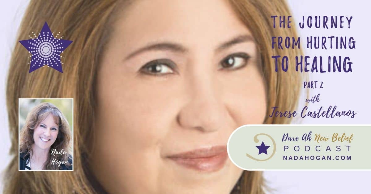 Terese Castellanos: The Journey from Hurting to Healing - Part 2