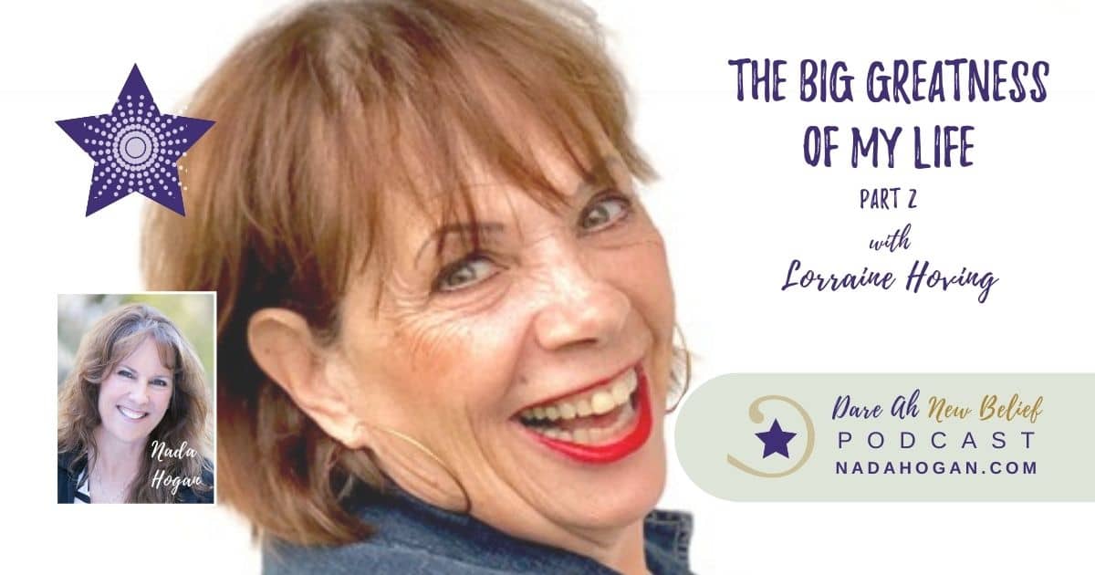 Lorraine Hoving: The Big Greatness of My Life - Part 2